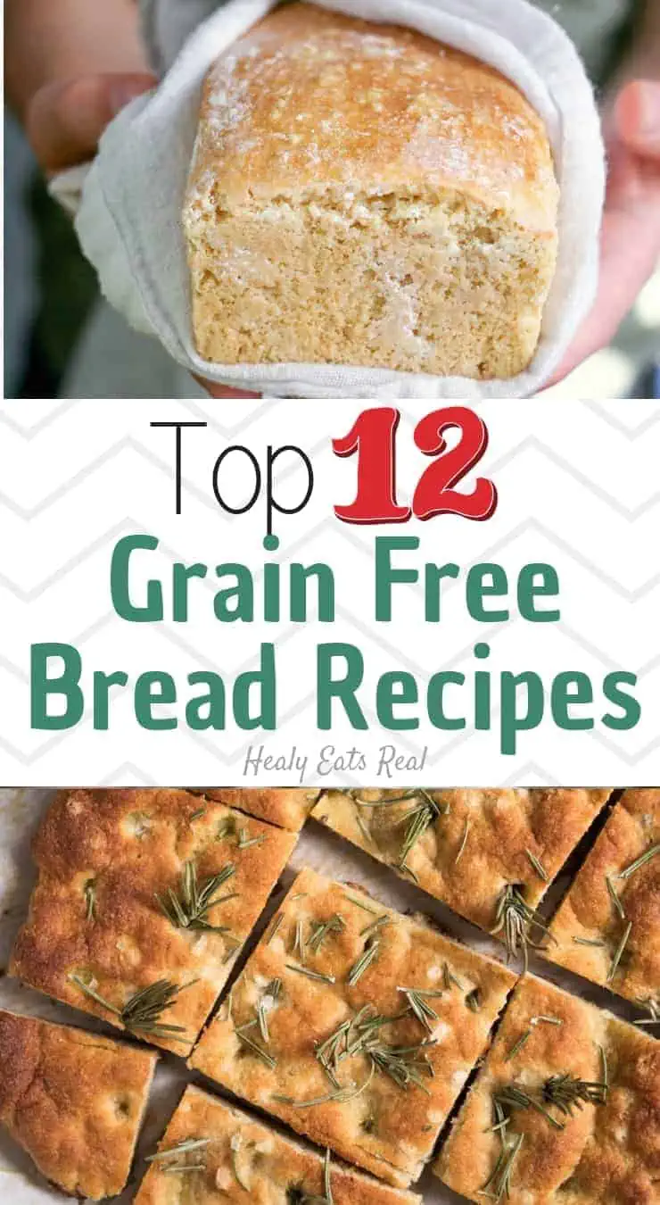 Top 12 Grain Free Bread Recipes That REALLY Taste Like Bread!