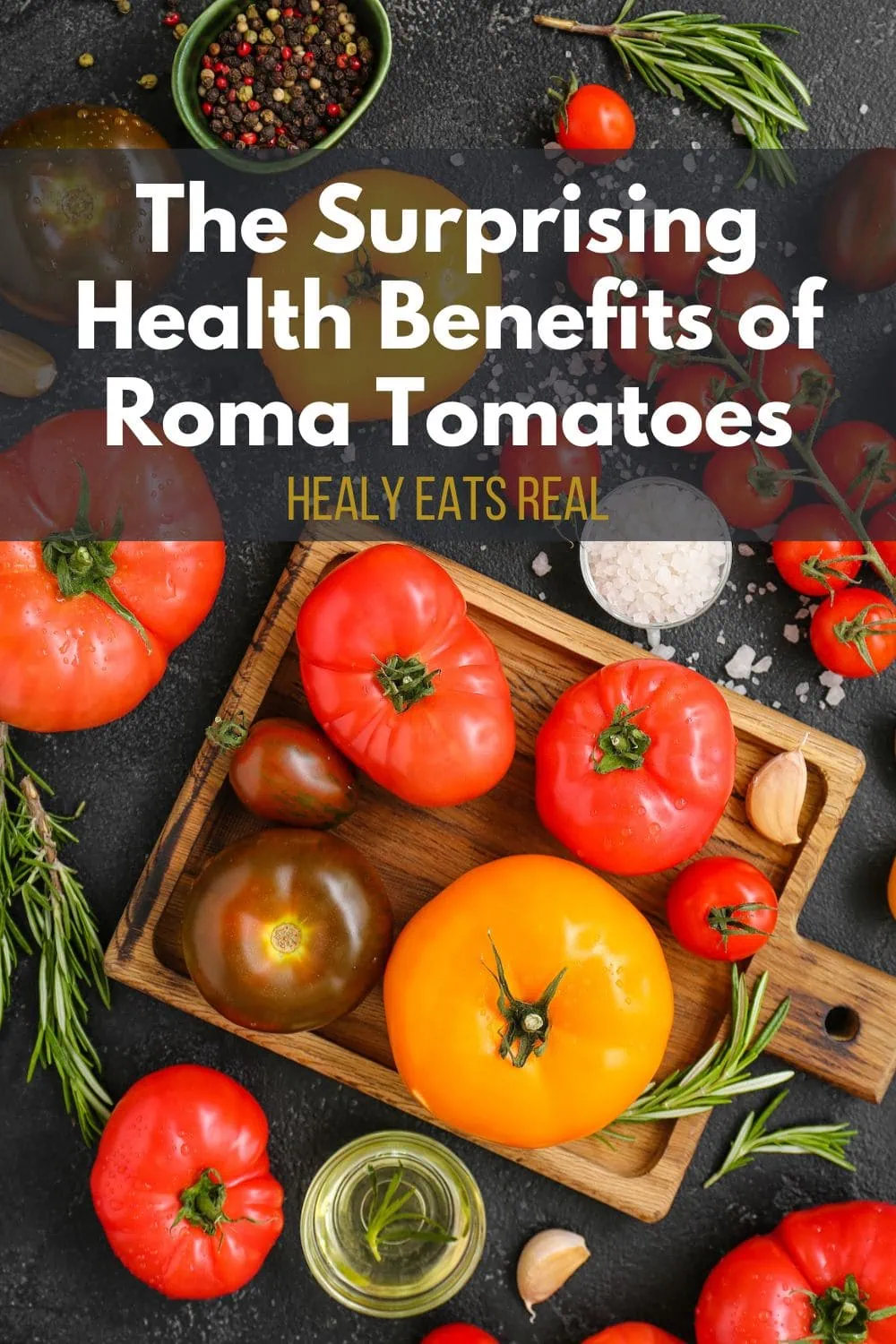 The Surprising Health Benefits of Roma Tomatoes (Explained!)