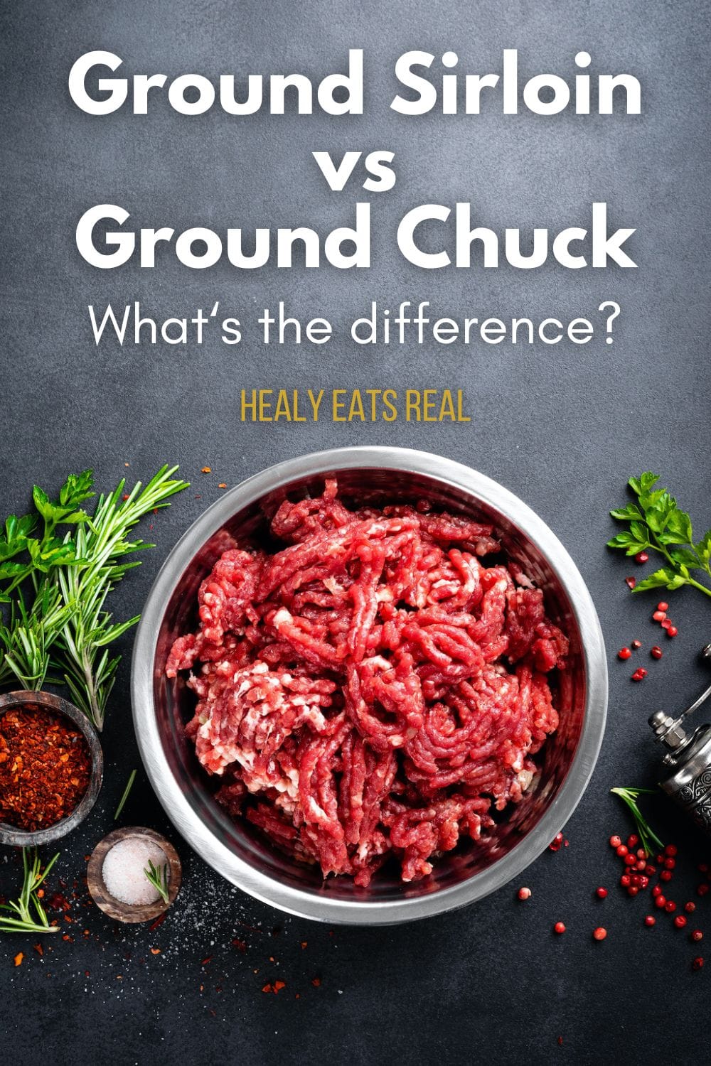 Ground Sirloin vs Ground Chuck: What\'s the Difference?